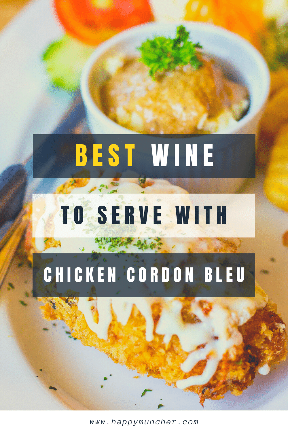 what wine to serve with Chicken Cordon Bleu